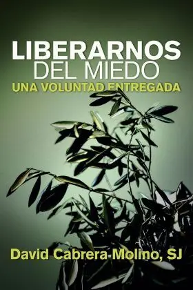 Liberarnos del Miedo