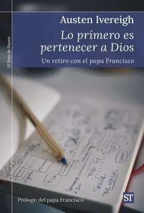 Lo Primero Es Perteneced a Dios