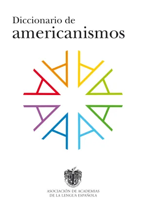 Diccionario de Americanismos Rae