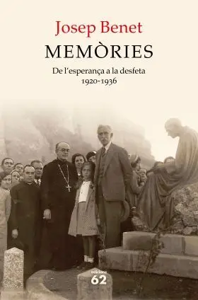 Memòries. De L'esperança a la Desfeta