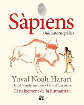 Sapiens. El Naixement de la Humanitat