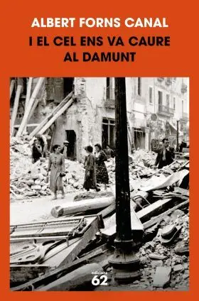 I el Cel Ens Va Caure Al Damunt