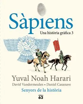 Sapiens 3 Senyors de la Historia