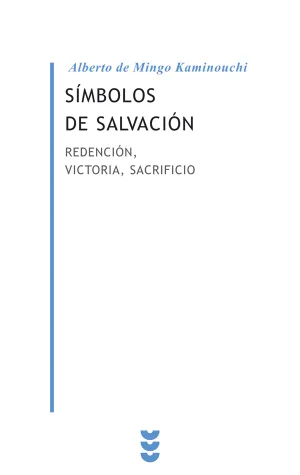 Simbolos de Salvacion. Redencion, Victoria, Sacrif