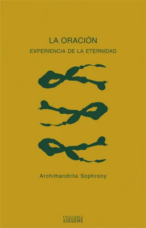 La Oracion, Experiencia de la Eternidad