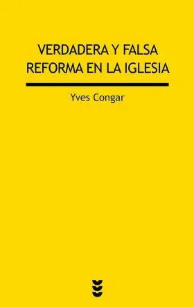 Verdadera y Falsa Reforma en la Iglesia