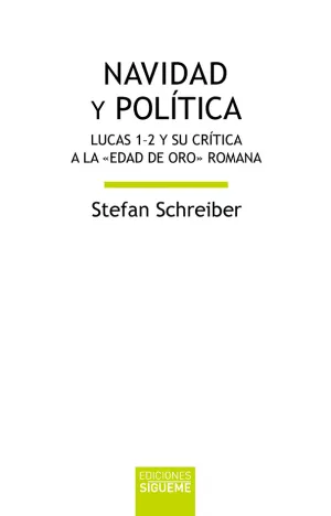 Navidad y Politica. Lucas 1-2 y Su Critica a la Ed