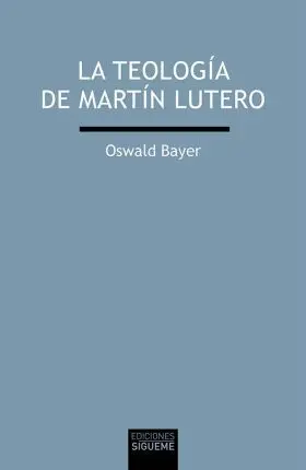 La Teologia de Martin Lutero