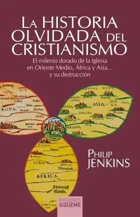 La Historia Olvidada del Cristianismo
