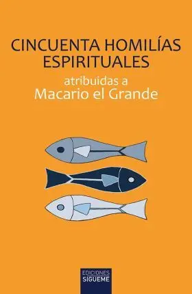 Cincuenta Homilias Espirituales Atribuidas a Macar
