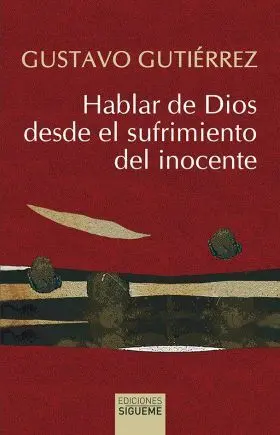 Hablar de Dios Desde el Sufrimiento del Inocente