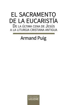 El Sacramento de la Eucaristia