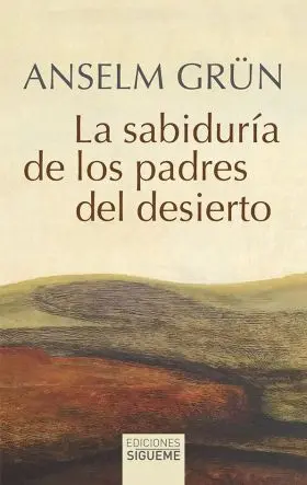 Sabiduria de los Padres del Desierto, la Ne.