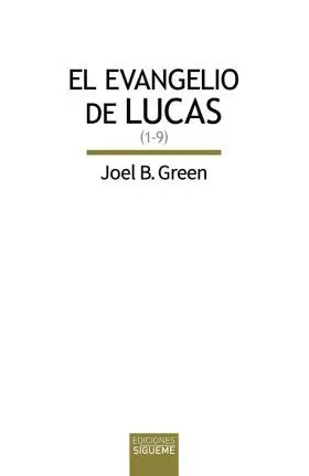 Evangelio de Lucas, el (1-9)