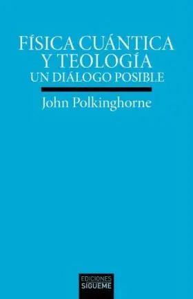 Fisica Cuantica y Teologia