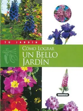 Como Lograr un Bello Jardin