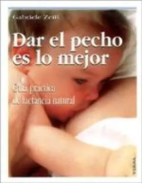 Dar el Pecho Es lo Mejor