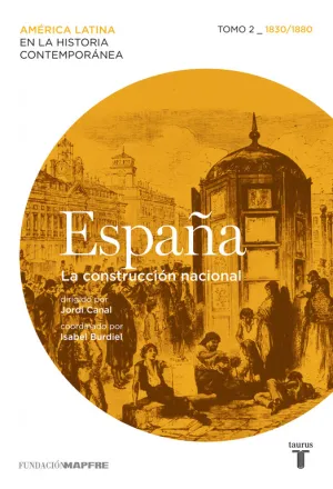 España. La Construccion Nacional. Tomo 2 (1830/188