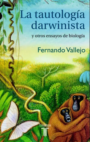 La Tautologia Darwinista y Otros Ensayos