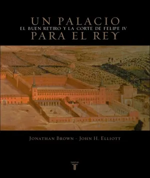 Palacio para el Rey. Buen Retiro y la Crote de