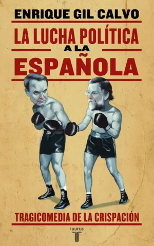 La Lucha Politica a la Española