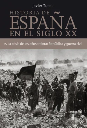 Historia de España en el Siglo Xx (Tomo 2)