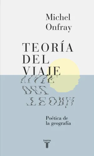 La Teoria del Viaje