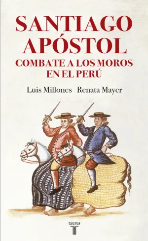 Santiago Apostol Combate a los Moros en el Peru