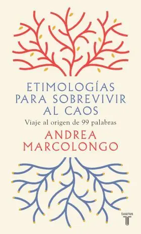 Etimologias para Sobrevivir Al Caos