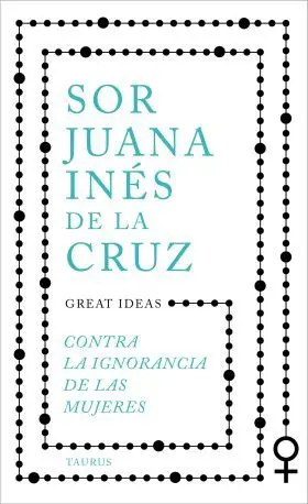 Contra la Ignorancia de las Mujeres