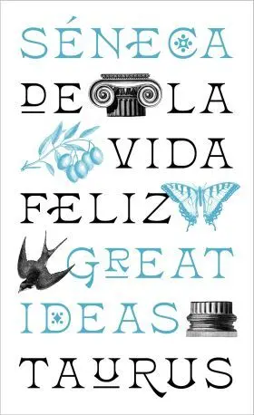 De la Vida Feliz (Serie Great Ideas)