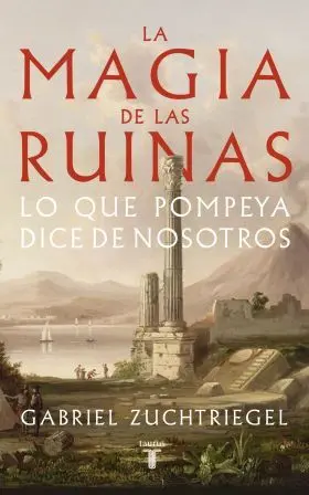 La Magia de las Ruinas