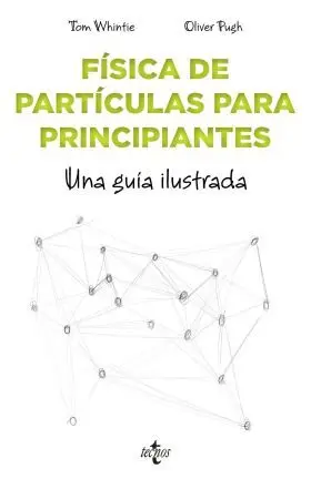 Fisica de Particulas para Principiantes