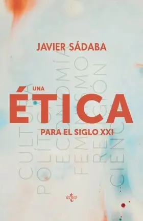 Una Etica para el Siglo Xxi
