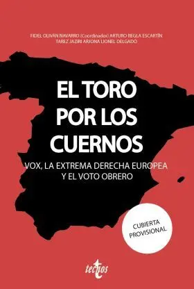 El Toro por los Cuernos: Vox la Extrema Derecha Eu