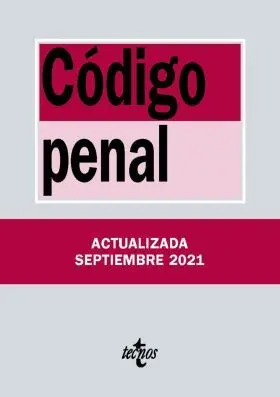 Codigo Penal (Edicion Actualizada Septiembre 2021)