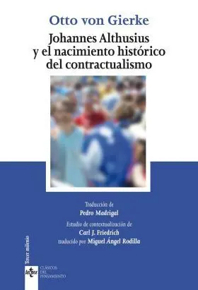Johannes Althusius y el Nacimiento Histórico del Contractualismo