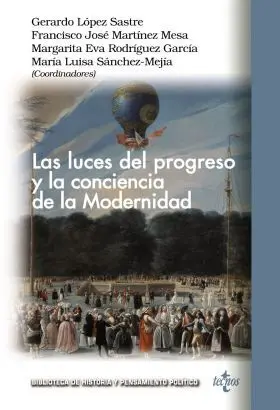 Las Luces del Progreso y la Conciencia de la Modernidad