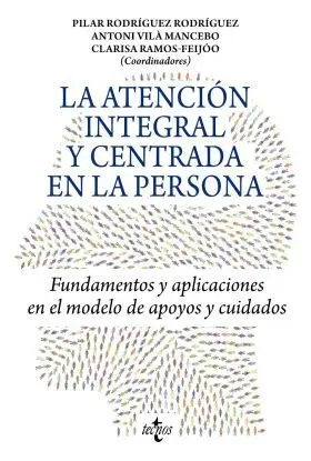 La Atención Integral y Centrada en la Persona