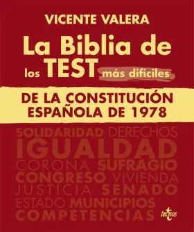 La Biblia de los Test Más Difíciles de la Constitución Española D