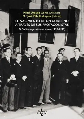 Nacimiento de un Gobierno a Traves de Sus Protagonistas, el