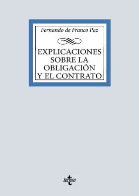 Explicaciones Sobre la Obligacion y el Contrato