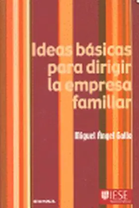 Ideas Basicas para Dirigir la Empresa Familiar