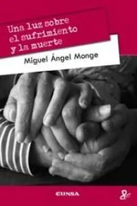 Una Luz Sobre el Sufrimiento y la Muerte