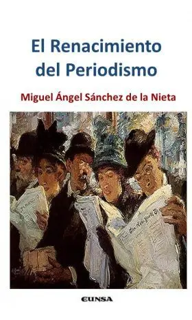 Renacimiento del Periodismo, el
