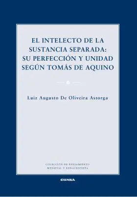 El Intelecto de la Sustancia Separada. Su Perfecci