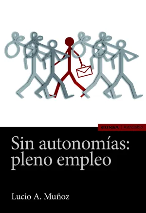 Sin Autonomias: Pleno Empleo