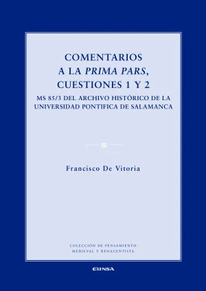 Comentarios a la Prima Pars, Cuestiones 1 y 2
