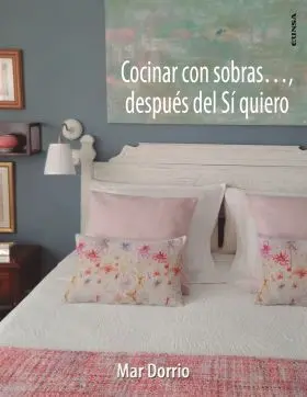 Cocinar con Sobras... , Después del sí Quiero