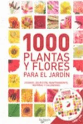 1000 Plantas y Flores para el Jardin + Dvd
